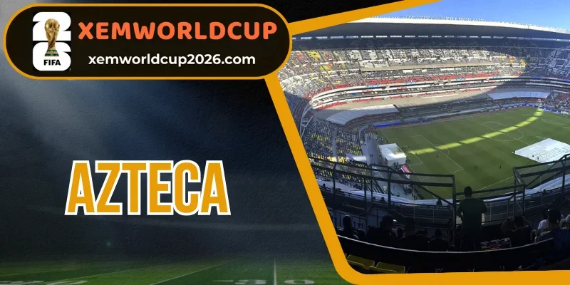 Trận khai mạc ở Azteca có ý nghĩa lớn
