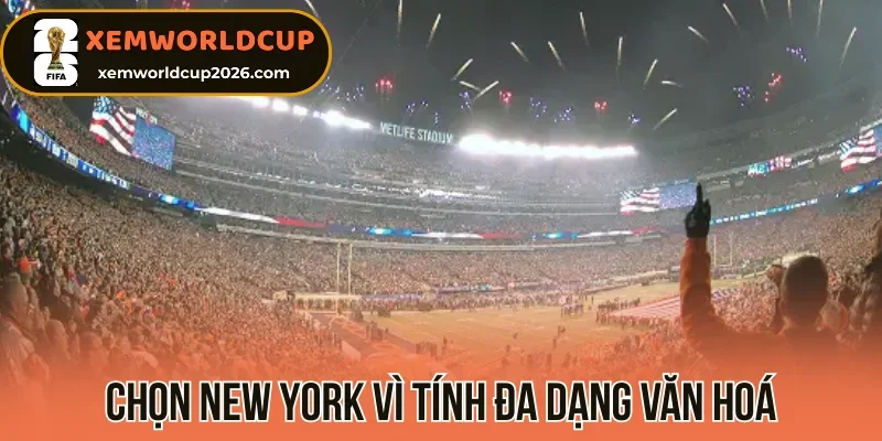 Chọn New York vì tính đa dạng văn hoá