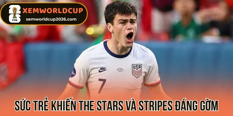 Sức trẻ khiến “The Stars và Stripes” đáng gờm