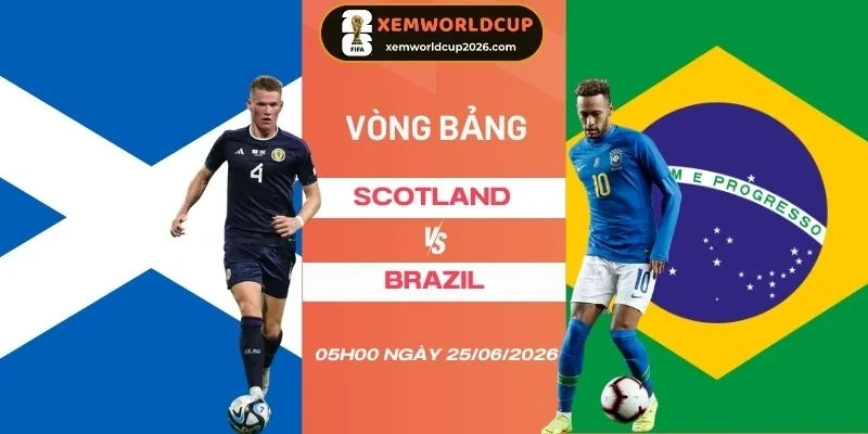 soi kèo nhà cái Scotland vs Brazil - Bảng C World Cup 05h00 25/06/2026