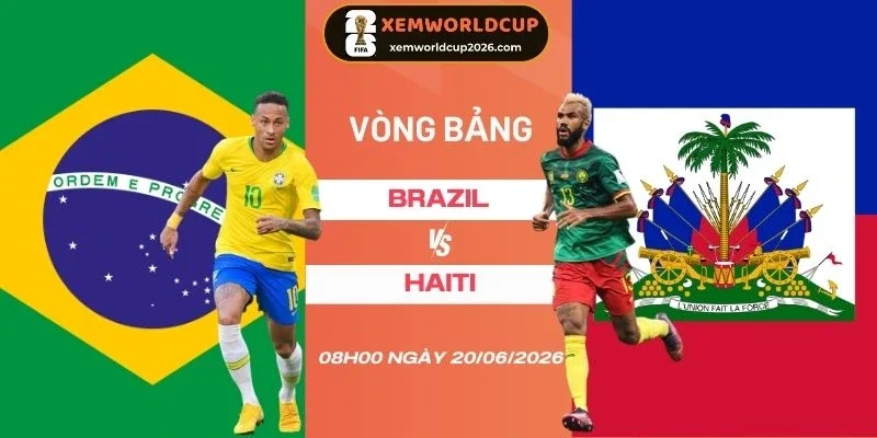 soi tỷ lệ kèo nhà cái Brazil vs Haiti - Bảng C World Cup 08h00 20/06/2026