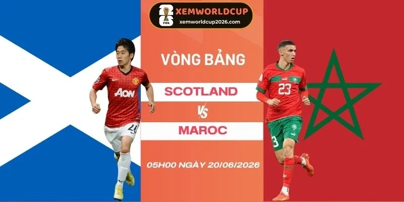 soi tỷ lệ kèo Scotland vs Maroc - Bảng C World Cup 05h00 20/06/2026